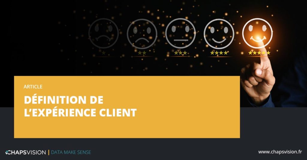 Définition de l'expérience client