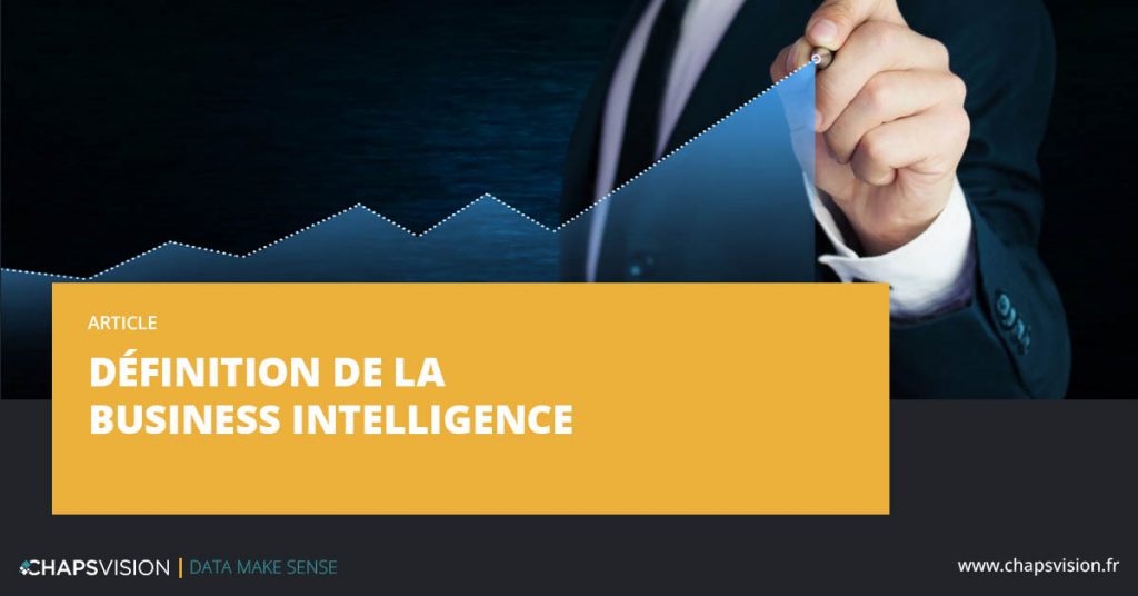 Définition de la Business Intelligence