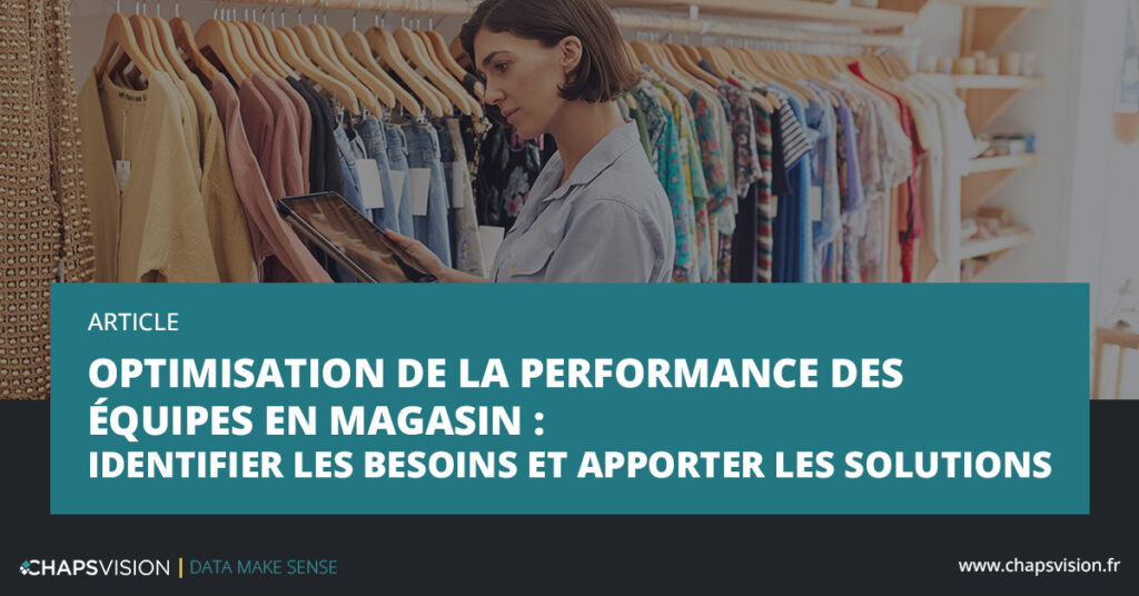 Optimisation de la performance des équipes en magasin